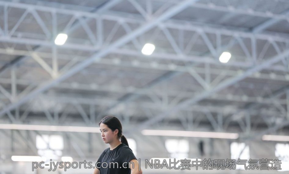 NBA比赛中的现场气氛营造